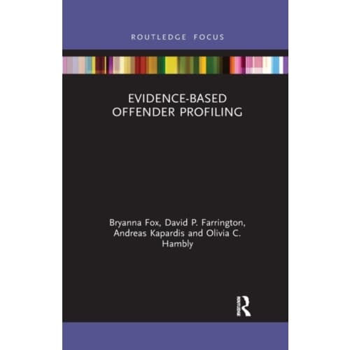 Evidence-Based Offender Profiling (häftad, eng)