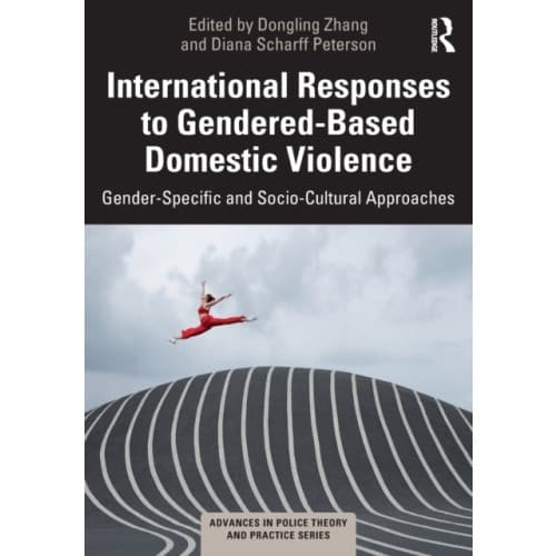 International Responses to Gendered-Based Domestic Violence (häftad, eng)