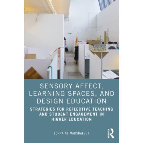 Sensory Affect, Learning Spaces, and Design Education (häftad, eng)