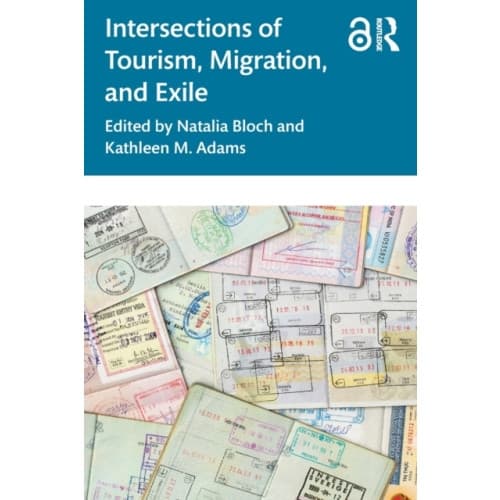 Intersections of Tourism, Migration, and Exile (häftad, eng)