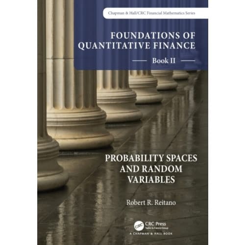 Foundations of Quantitative Finance Book II: Probability Spaces and Random Variables (häftad, eng)