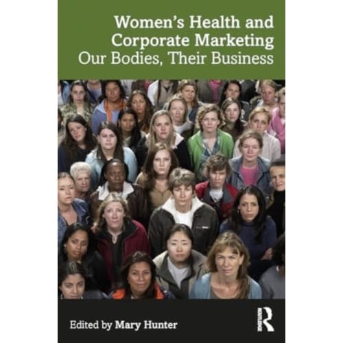 Women's Health and Corporate Marketing (häftad, eng)
