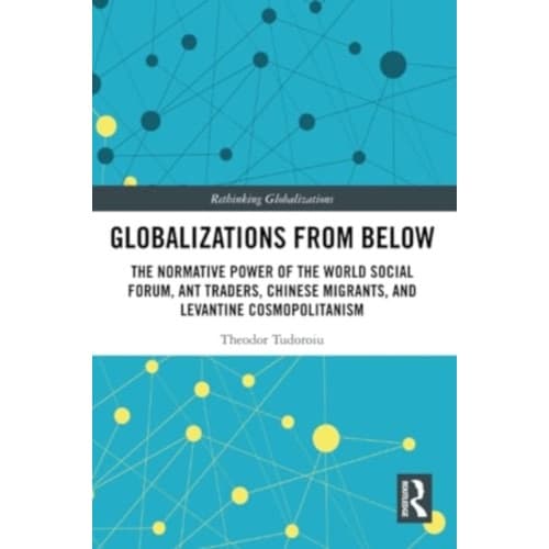 Globalizations from Below (häftad, eng)