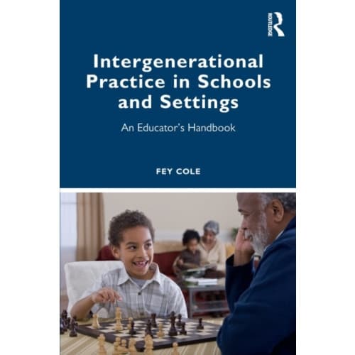 Intergenerational Practice in Schools and Settings (häftad, eng)