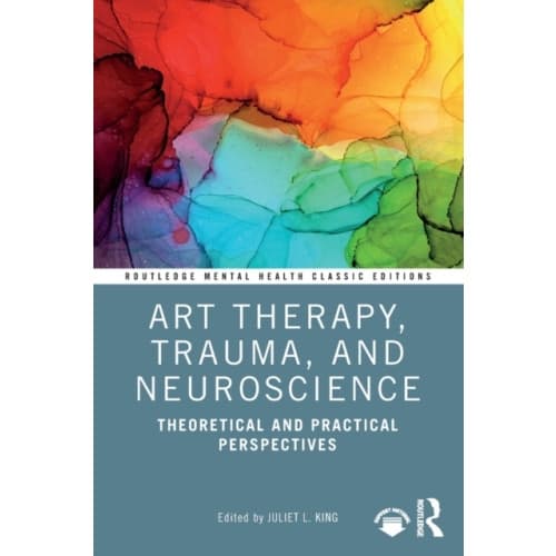 Art Therapy, Trauma, and Neuroscience (häftad, eng)