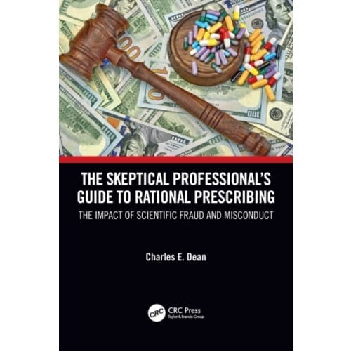 The Skeptical Professional’s Guide to Rational Prescribing (häftad, eng)