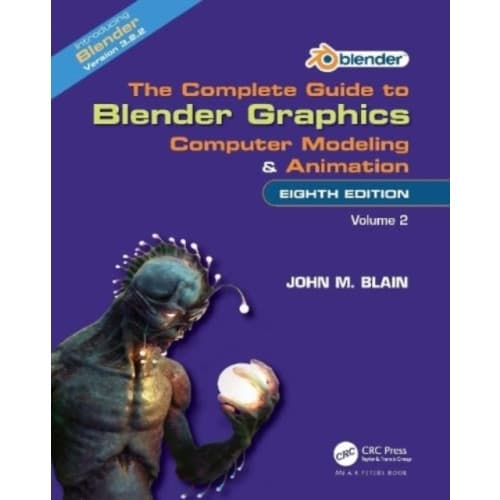 The Complete Guide to Blender Graphics (häftad, eng)