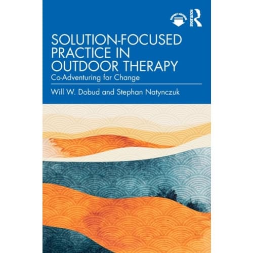 Solution-Focused Practice in Outdoor Therapy (häftad, eng)