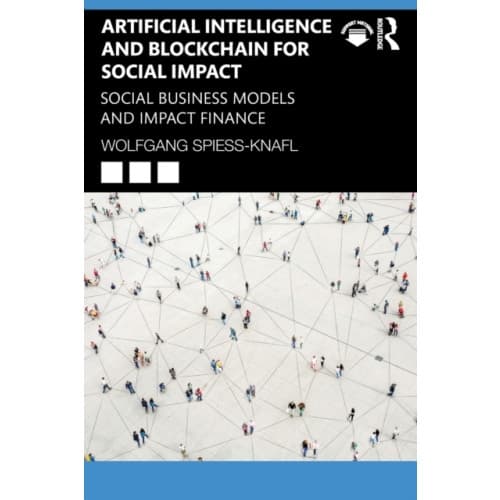 Artificial Intelligence and Blockchain for Social Impact (häftad, eng)