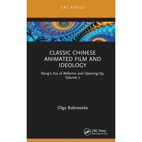 Chinese Animated Film and Ideology (inbunden, eng)