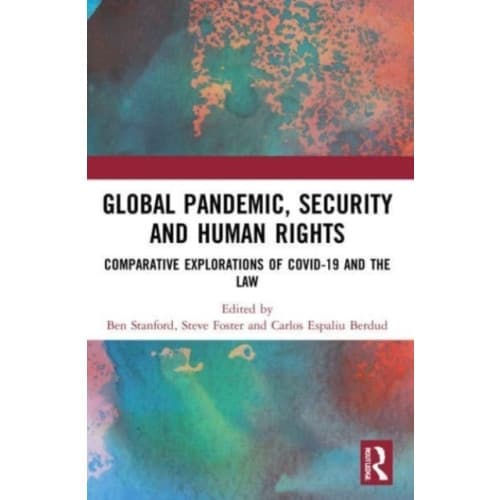 Global Pandemic, Security and Human Rights (häftad, eng)