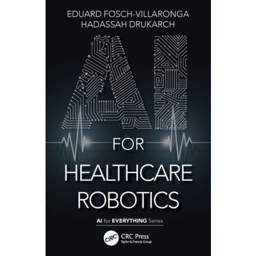 AI for Healthcare Robotics (häftad, eng)