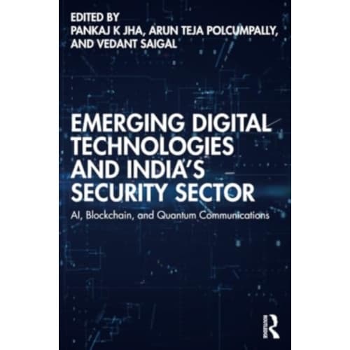 Emerging Digital Technologies and India’s Security Sector (häftad, eng)