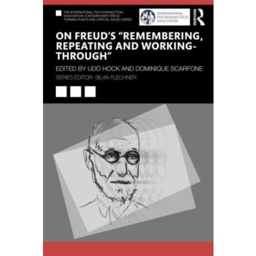 On Freud’s “Remembering, Repeating and Working-Through” (häftad, eng)