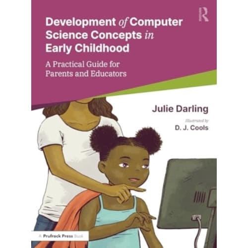 Supporting the Development of Computer Science Concepts in Early Childhood (häftad, eng)