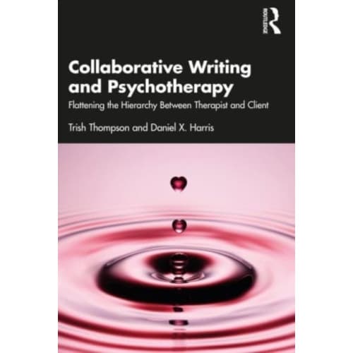 Collaborative Writing and Psychotherapy (häftad, eng)