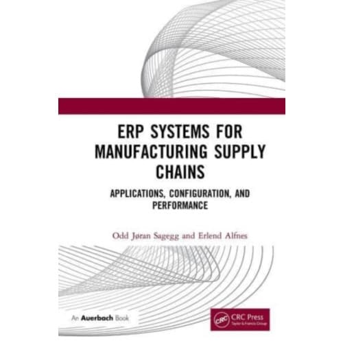 ERP Systems for Manufacturing Supply Chains (häftad, eng)