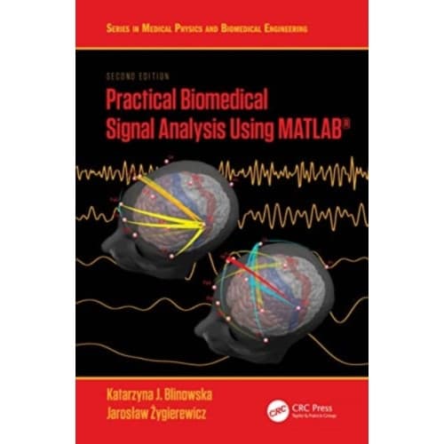 Practical Biomedical Signal Analysis Using MATLAB® (häftad, eng)