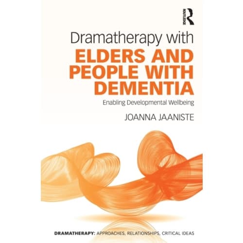 Dramatherapy with Elders and People with Dementia (häftad, eng)