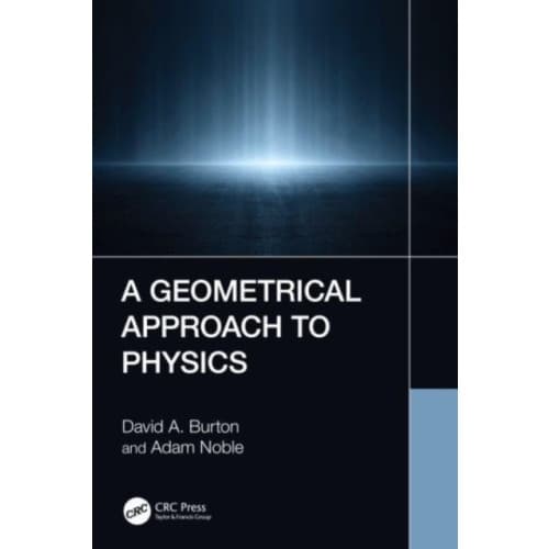 A Geometrical Approach to Physics (häftad, eng)