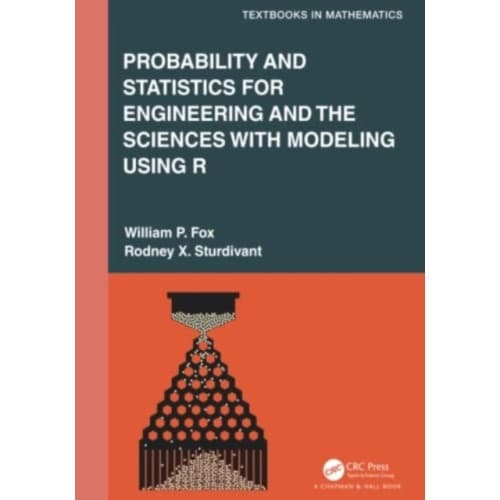 Probability and Statistics for Engineering and the Sciences with Modeling using R (inbunden, eng)
