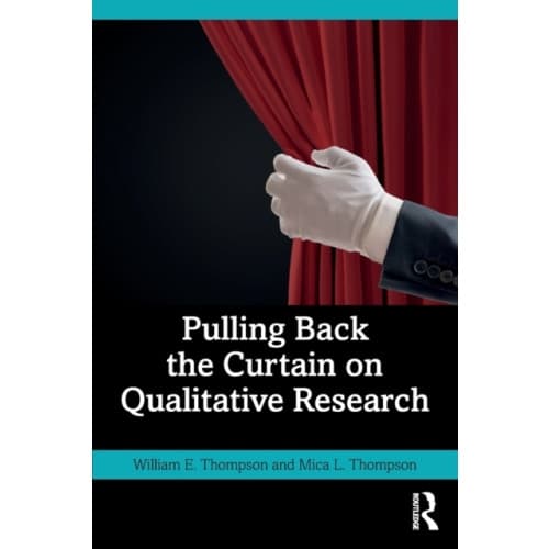 Pulling Back the Curtain on Qualitative Research (häftad, eng)
