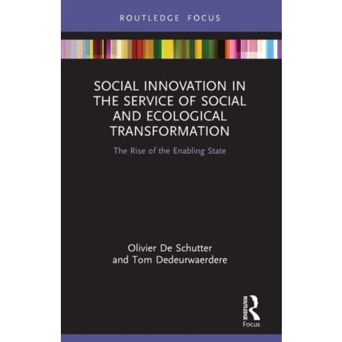 Social Innovation in the Service of Social and Ecological Transformation (häftad, eng)