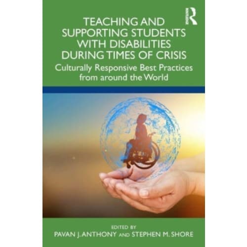Teaching and Supporting Students with Disabilities During Times of Crisis (häftad, eng)