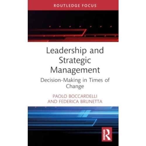 Leadership and Strategic Management (inbunden, eng)