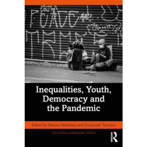 Inequalities, Youth, Democracy and the Pandemic (häftad, eng)