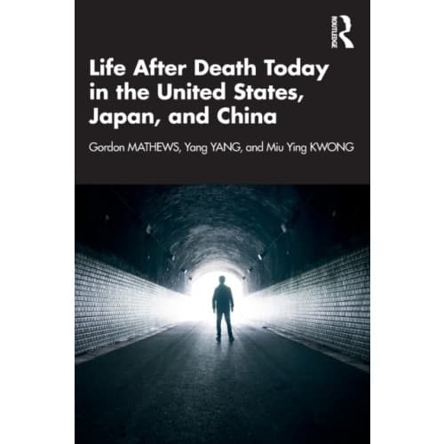 Life After Death Today in the United States, Japan, and China (häftad, eng)