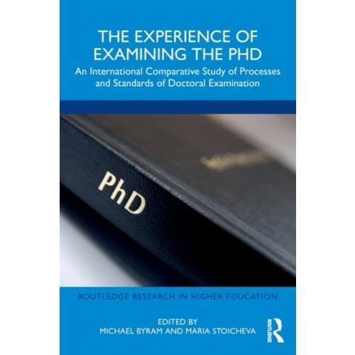 The Experience of Examining the PhD (häftad, eng)