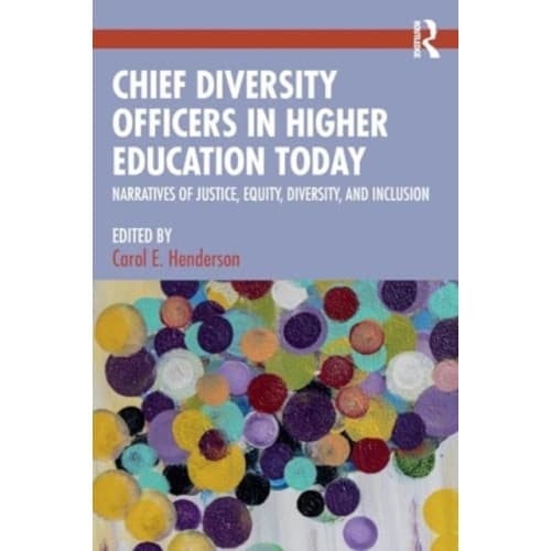 Chief Diversity Officers in Higher Education Today (häftad, eng)