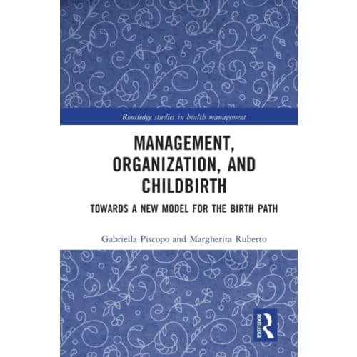 Management, Organization, and Childbirth (häftad, eng)