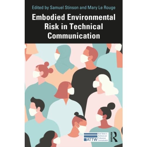 Embodied Environmental Risk in Technical Communication (häftad, eng)