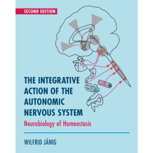 The Integrative Action of the Autonomic Nervous System (häftad, eng)