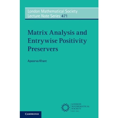 Matrix Analysis and Entrywise Positivity Preservers (häftad, eng)