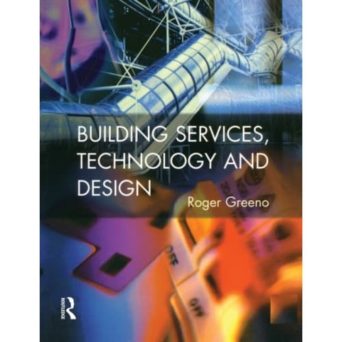 Building Services, Technology and Design (häftad, eng)