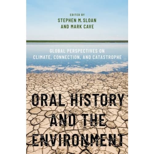 Oral History and the Environment (häftad, eng)