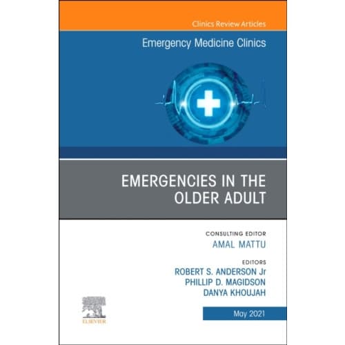 Emergencies in the Older Adult, An Issue of Emergency Medicine Clinics of North America (inbunden, eng)