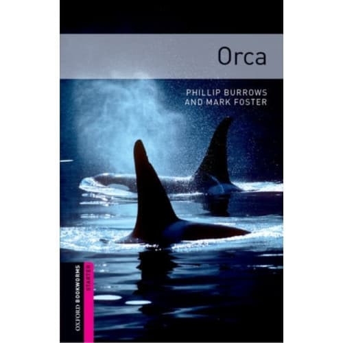 Oxford Bookworms Library: Starter Level:: Orca (häftad, eng)