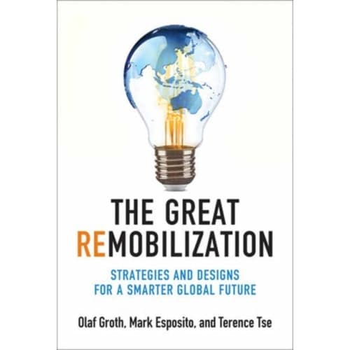The Great Remobilization (inbunden, eng)