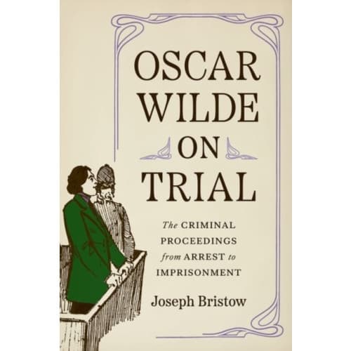 Oscar Wilde on Trial (inbunden, eng)
