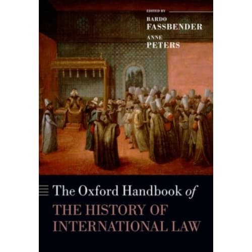 The Oxford Handbook of the History of International Law (häftad, eng)