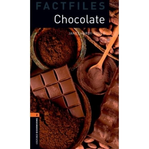 Oxford Bookworms Library Factfiles: Level 2:: Chocolate (häftad, eng)