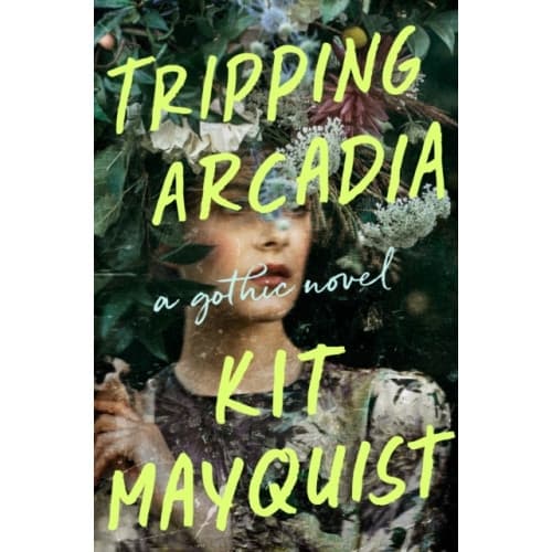 Tripping Arcadia (inbunden, eng)