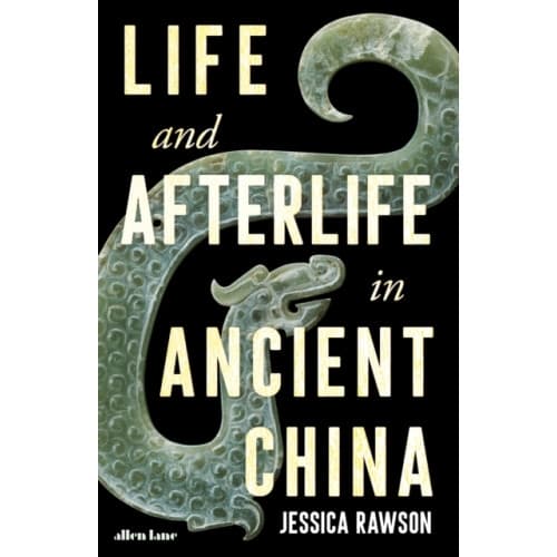 Life and Afterlife in Ancient China (inbunden, eng)