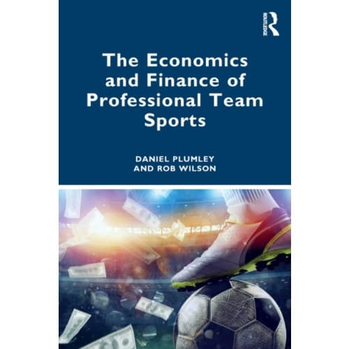 The Economics and Finance of Professional Team Sports (häftad, eng)