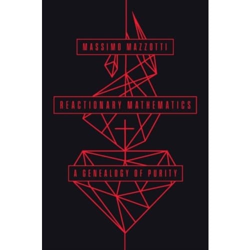 Reactionary Mathematics (inbunden, eng)