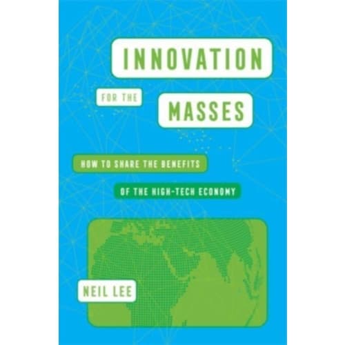 Innovation for the Masses (inbunden, eng)